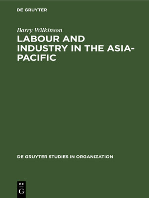 cover image of Labour and Industry in the Asia-Pacific